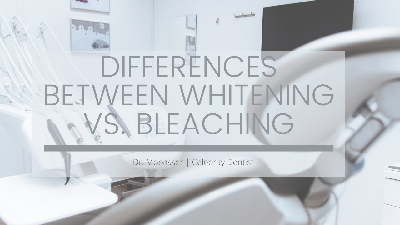 Bleaching Teeth vs. Tooth Whitening | Dr. Anthony Mobasser