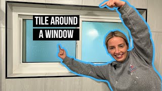 How To Tile Around A Window