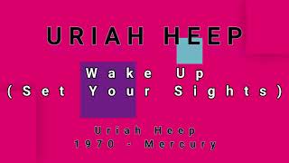 URIAH HEEP-Wake Up (Set Your Sights) (vinyl)