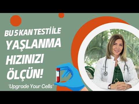 Bu 5 kan testi ile yaşlanma hızınızı ölçtürün! #ayşegülçoruhlu