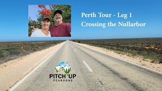 'Across the Nullarbor' Motorhome Tour  Leg 1