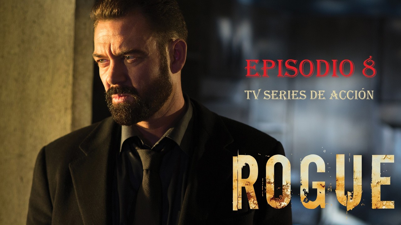 Rogue (T1 | Episodio 8) Una casa no es un hogar | TV series de Acción HD