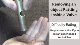 Removing an Object Rattling Inside of a Valve (Baritone, Euphonium, Tuba, Trumpet)