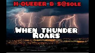H-QueBer & S@sole - When Thunder Roars