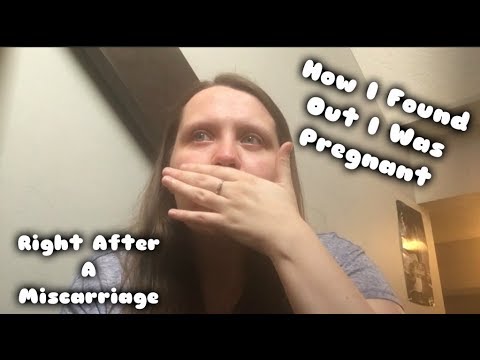 how-i-found-out-i-was-pregnant-|-right-after-miscarriage