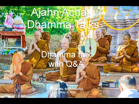 The Wheel Of Dhamma Rolls On With Q A May 2 2025 