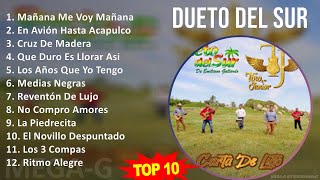 D U E T O D E L S U R MIX Grandes Exitos ~ Top Latin Music
