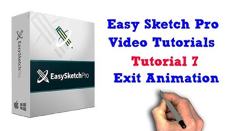 Easy Sketch Pro Training Tutorial 07 - Exit Animation