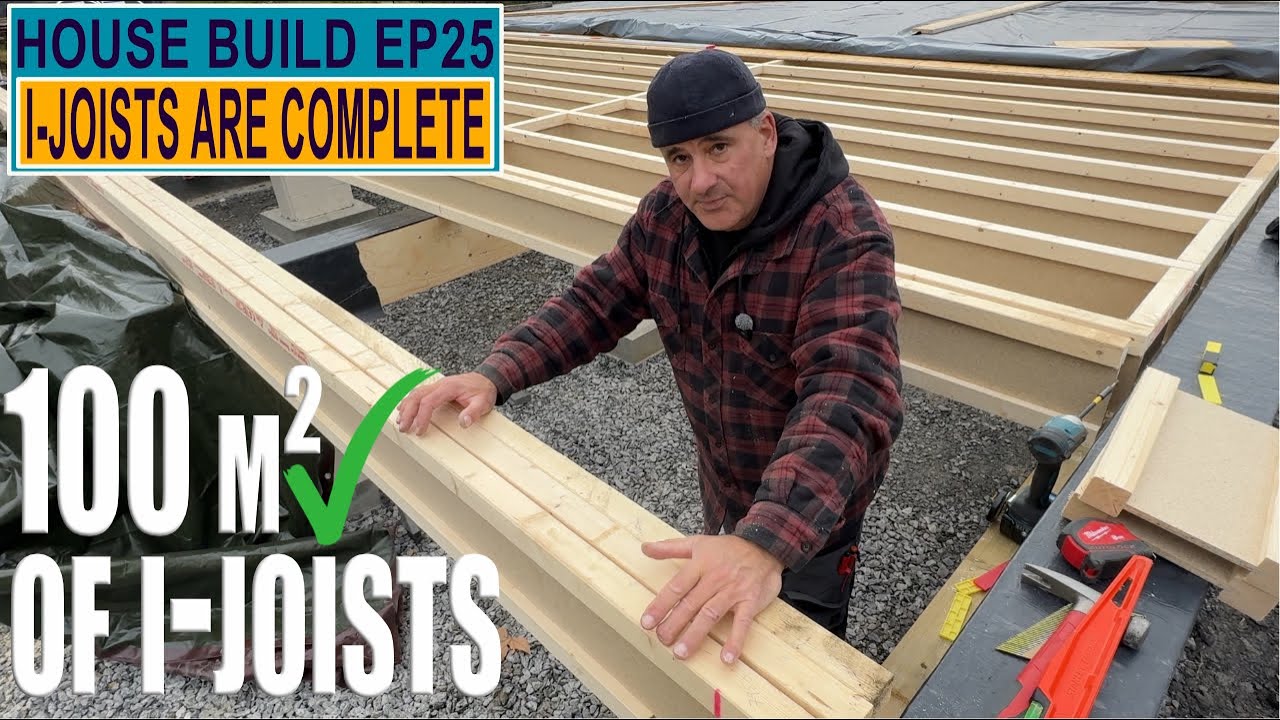 Installing an I-Joist Floor | Dream Passive House Build EP25