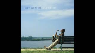 Kirk Whalum  - Do You Feel Me - 2003