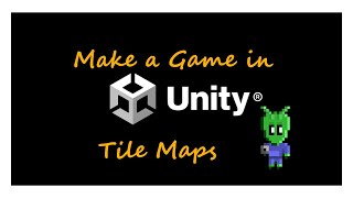 Making a Game in Unity2D,  Tile map tutorial