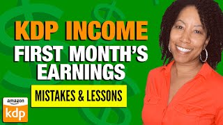 My First KDP Month's Earnings 2022  Mistakes, Lessons & How to Find KDP Niches