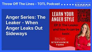 Anger Series The Leaker   When Anger Leaks Out Sideways