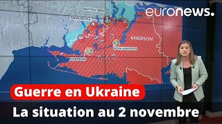 Guerre en Ukraine : la situation au 2 novembre, cartes à l'appui