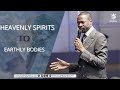 EMMANUEL MAKANDIWA| Heavenly Spirits To Earthly Bodies