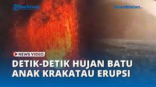 Terrifying Moments of Rockfall During Anak Krakatau Eruption, Fishermen Manage to Escape