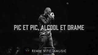 JuL - Pic et pic, alcool et drame remix by Vito iamusic - 2026 
