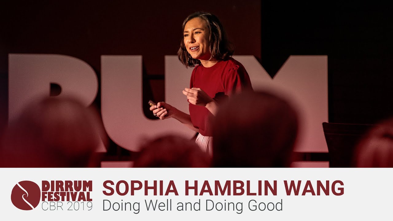 Sophia Hamblin Wang | Doing Well and Doing Good | Dirrum Festival 
