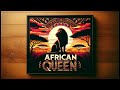 African queen  techno house remix