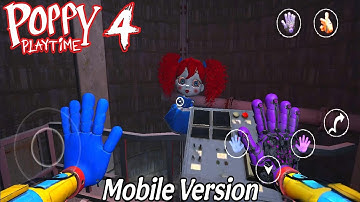 Poppy Playtime Chapter 4 Mobile New (Fan Made) Part 1 Full Gameplay Walkthrough
