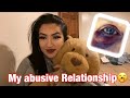Story time about my abusive relationship 😔