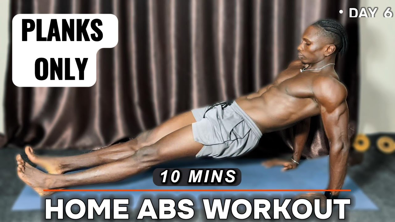 10 Mins PLANK ABS WORKOUT: Day 6 (Total Core Burn) - YouTube