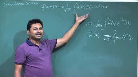 Lecture 26: Parseval Relation, Convolution Theorem