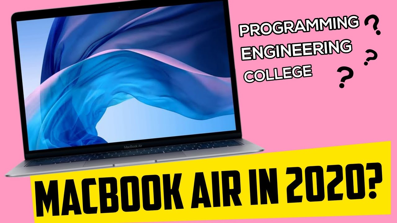 Is Macbook Air Good For Engineering Programming Students In India For Is Macbook Air Good For Engineering Programming Students In India For
