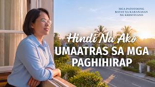 Tagalog Testimony Videos, Ep. 939: Hindi Na Ako Umaatras sa mga Paghihirap