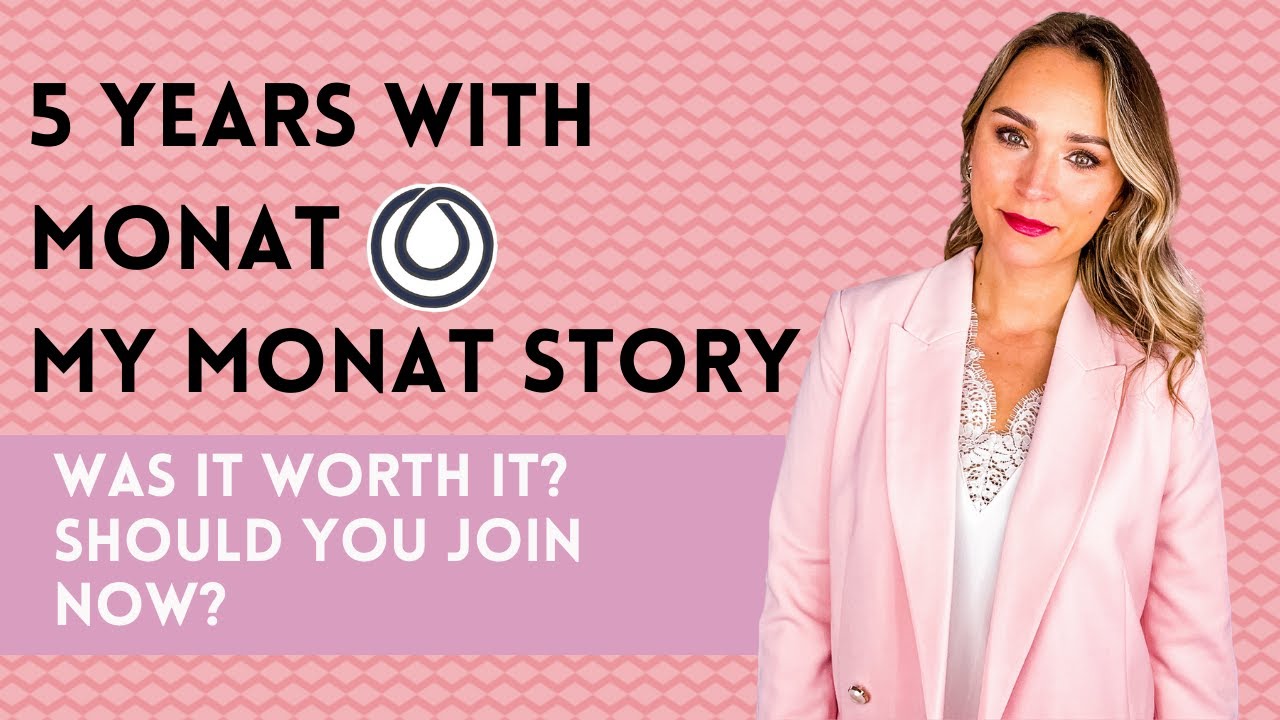 5 YEARS with MONAT MY MONAT STORY Is it worth joining now? YouTube