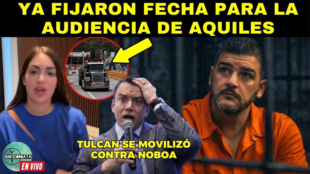 YA HAY FECHA PARA AUDIENCIA DE AQUILES / TULCAN PROTESTA POR LOS ARANCELES DE NOBOA