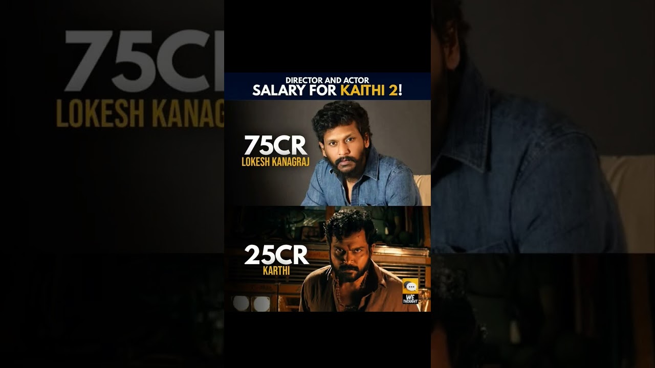 Huge salary difference between Lokesh and Karthi for 'Kaithi 2'‼️😮