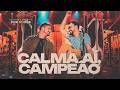 Clayton & Romário - Calma Aí, Campeão (DVD Por Vocês)