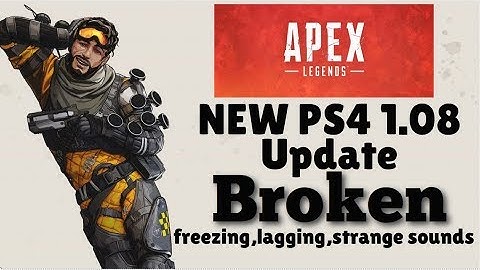 New Apex Legends Update 1.08 Broken On PS4  * Mystery Patch*