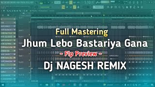Jhum Lebo Bastariya Gana - FLp Preview - Dj Vishal S Style || Dj Nagesh Remix
