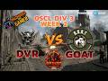 Off Season Competitive League OSCL Division 3 Week 2 DVR VS GOAT 13 de Febrero