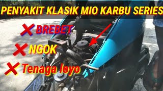 CARA MENGATASI KARBURATOR MIO ERROR BREBET TIDAK BERTENAGA