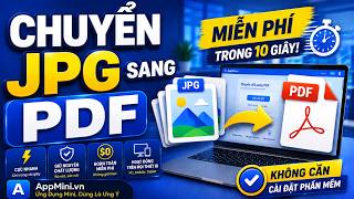 Chuyển JPG Sang PDF Miễn Phí Trong 10 Giây | Không Cần Cài Phần Mềm screenshot 4