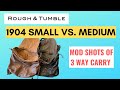 Rough  tumble 1904 small vs  medium  mod shots