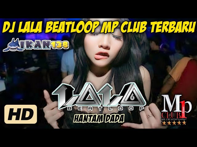 DJ LALA BEATLOOP MP CLUB TERBARU!!! (23 MARET 2024) #djviral #dj #djlalabeatloop class=