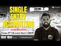 Single Entry Accounting | Sum Solution | Statement of Affairs | Bcom Sem1 NEP | Class 11 | Lecture 3