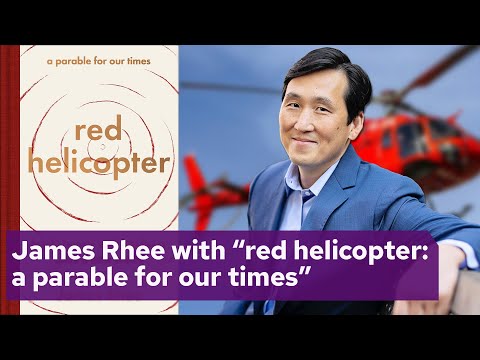 James Rhee with red helicopter - a parable for our times