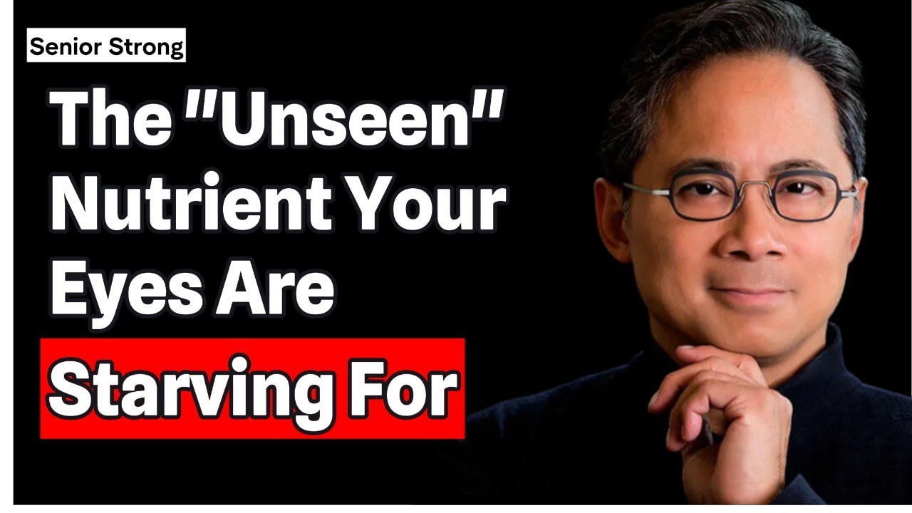 The Unseen Nutrient Boosting Vision: Are You Missing This Key | Dr. William Li