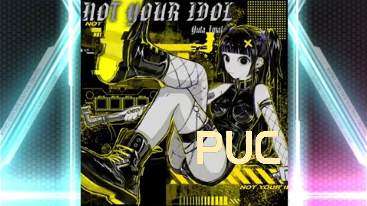 [SDVX] NOT YOUR IDOL MXM 18 PUC