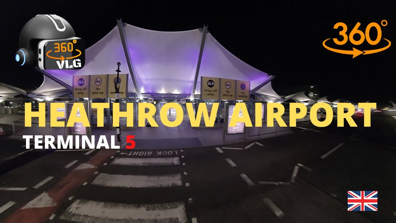 HEATHROW AIRPORT TERMINAL 5 DEPARTURE & ARIVAL IN 360° VIEW TOUR 🛫🛬 🇬🇧