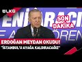 #SONDAKİKA Cumhurbaşkanı Erdoğan Meydan Okudu: &quot;İstanbul&#39;u Ayağa Kaldıracağız!&quot;