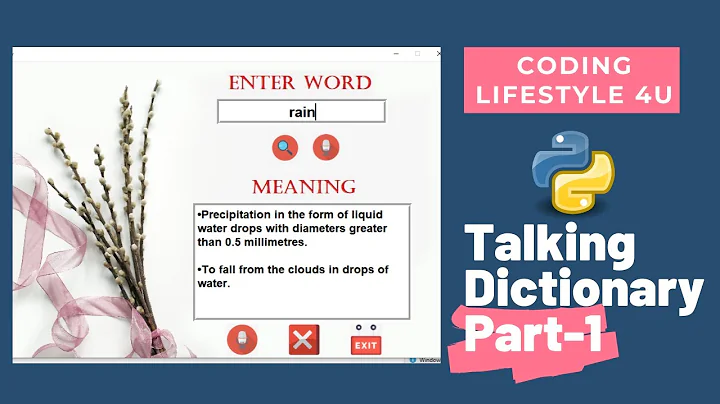 Talking Dictionary Part  1 | Python GUI Project | Tkinter | For Beginners