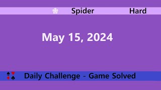 Microsoft Solitaire Collection | Spider Hard | May 15, 2024 | Daily Challenges