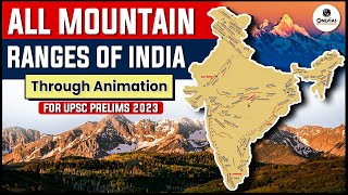 All Important Mountain Ranges of India in 1 Video | SMART Revision through Animation | UPSC 202324
