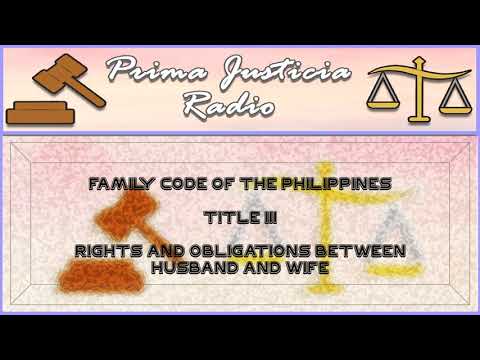 CIVIL LAW, FAMILY CODE: RIGHTS AND OBLIGATIONS BETWEEN HUSBAND AND WIFE ...